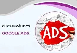 ¿Cómo evitar clics inválidos en Google Ads?