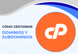 ¿Cómo gestionar los dominios y subdominios en cPanel?