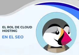¿Cómo el Cloud Hosting impacta en el SEO de tu tienda PrestaShop?